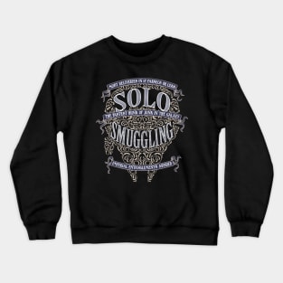 Solo Smuggling Crewneck Sweatshirt